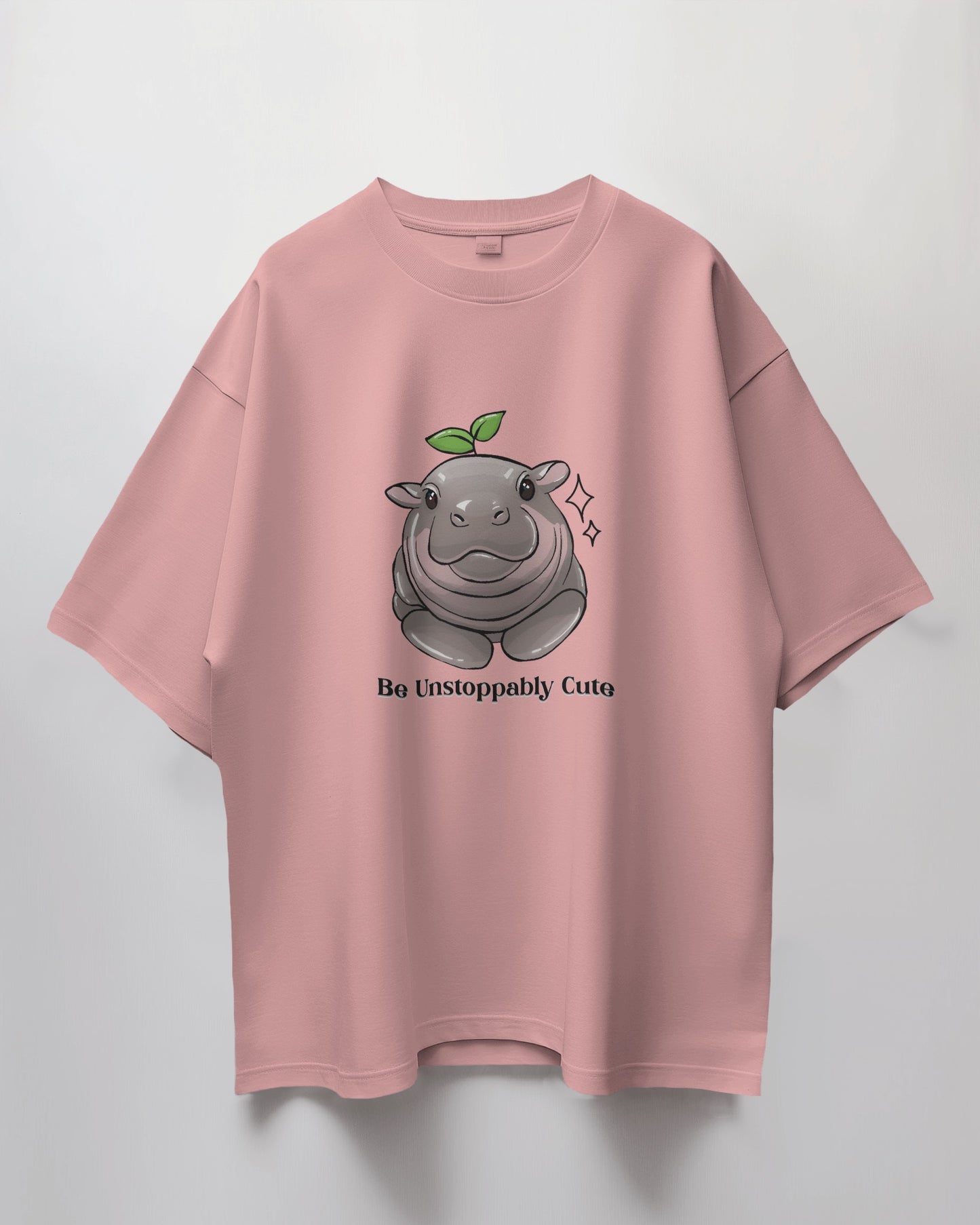 Be Unstoppably Cute - Over-sized Fit