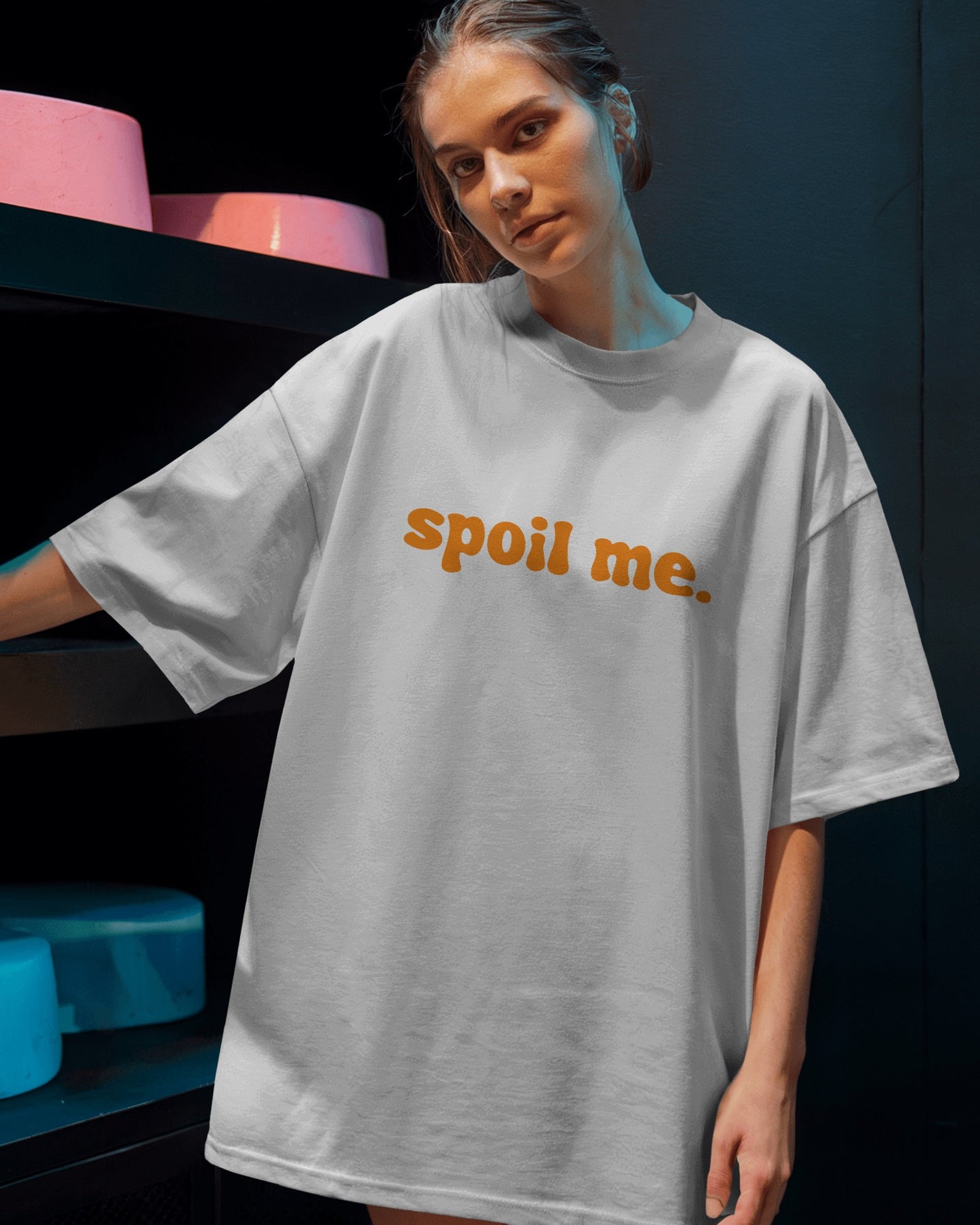 Spoil Me. - Over-sized Fit